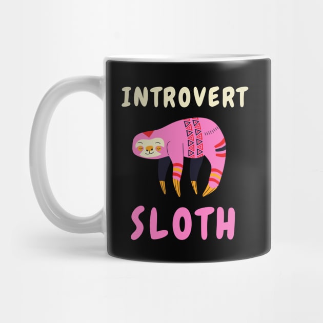 Cute Pink Introvert Sloth Books INFP Meme Mbti Stay Home Quarantine Cute Animals Pets Anxiety Gift Shirt Cute Sarcastic Happy Fun Inspirational Motivational Birthday Present by EpsilonEridani